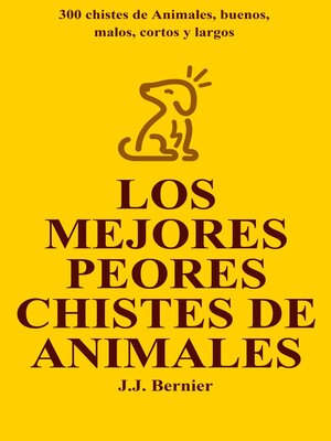 cover image of Los Mejores Peores chistes de animales. 300 chistes de Animales, buenos, malos, cortos y largos
